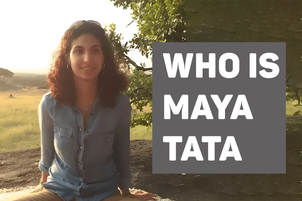 Who is Maya TATA